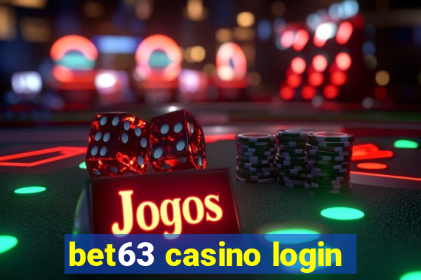 bet63 casino login